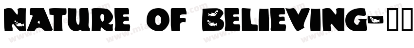 Nature of Believing字体转换